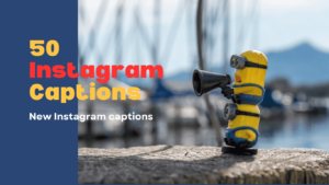 50 Creative Instagram Captions to Boost Posts Engagement